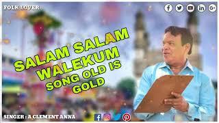 SALAM SALAM WALEKUM SONG BY A CLEMENT ANNA   FOLK LOVER  2021 01 10 23 04 25 040 01