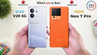 ViVO V29 Vs iQOO Neo 7 Pro  Full Comparison  Which one is Better?