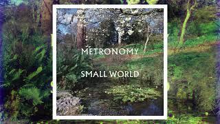 Metrononmy - Small World Full Album