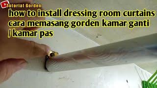 how to install dressing room curtains cara memasang gorden kamar ganti kamar pas