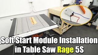 Evolution Rage 5-S Table Saw - Installing a Soft Start Module