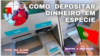 COMO FAZER DEPÓSITO DE DINHEIRO NO BANCO EM PORTUGAL 