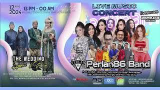 LIVE STREAMING PERLAN 86 BAND WEDDING SYAHRI & RISA  TAMBUN UTARA - BEKASI  PART MALAM 2