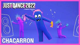 Chacarron by El Chombo  Just Dance 2022 Official