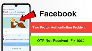 Facebook Two Fector Authuntiction Problem Solve Code Not Received Problem How To Fix #technicalap