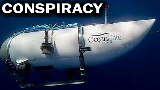 The Titanic Submarine Conspiracy Theory