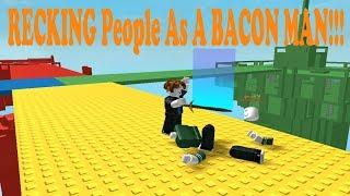 Roblox RECKING People As A BACON MAN Doomspire Brickbattle