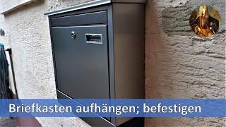 Briefkasten aufhängen befestigen