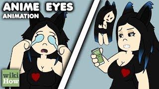 How to Get Anime Eyes According to wikiHow ANIMATION