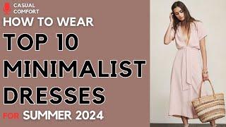 Top 10 Minimalist Summer Dresses Effortless Elegance for Warm Days