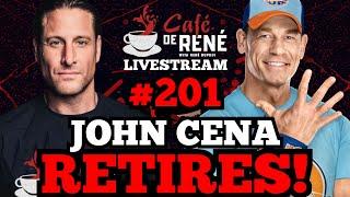 John Cena RETIRES  Cafe De Rene Livestream #201