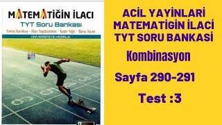 ACİL YAYINLARI MATEMATİĞİ N İLAACI TYT SORU BANKASI Kombınasyon test3