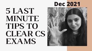 Last Moment Guidance to Clear CS Exams in Dec 2021 Attempt - All The Best