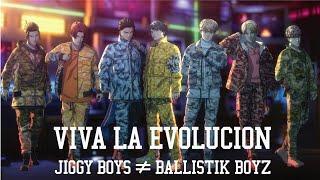 BALLISTIK BOYZ from EXILE TRIBE  VIVA LA EVOLUCION