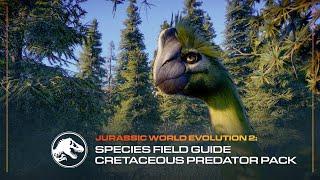 Species Field Guide  Gigantoraptor  Jurassic World Evolution 2 Cretaceous Predator Pack