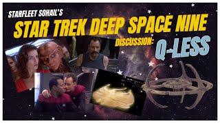 Star Trek Deep Space Nine Discussion Q-Less