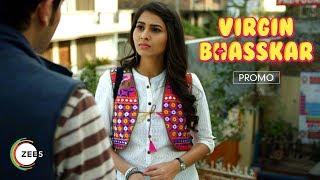 Vidhi Pandey The No-nonsense Girlfriend  Virgin Bhasskar  Promo  Streaming Now On ZEE5