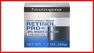 Neutrogena Rapid Wrinkle Repair Retinol Pro+ Anti-Wrinkle Night Moisturizer Anti-Aging Face & Neck