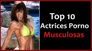 Top 10 Actrices Porno Musculosas Culturistas