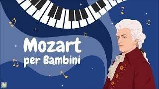 Mozart per bambini  Musica Classica Rilassante al Pianoforte