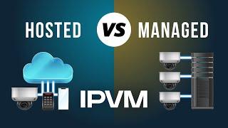 The Cloud Video  VSaaS Debate Hosted Vs Managed