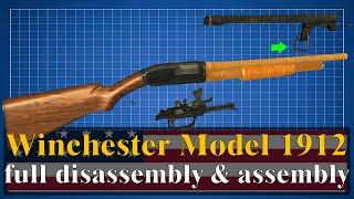 Winchester Model 1912 full disassembly & assembly