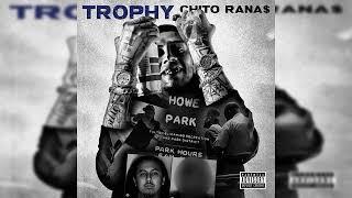 Chito Rana$ - Trophy Official Audio