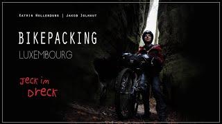 Bikepacking Luxembourg - Jeck im Dreck