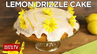 LEMON DRIZZLE CAKE di Benedetta Rossi - Ricetta TV Fatto in Casa per Voi