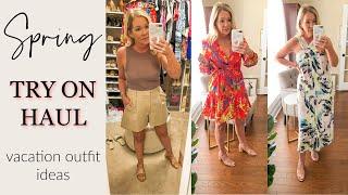 Spring Try On Haul  Vacation Outfit Ideas Women Over 40