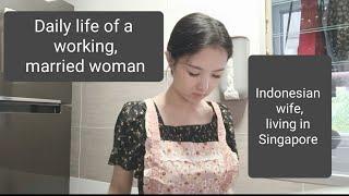 Daily life of a working & married woman. Indonesian wife living in Singapore.