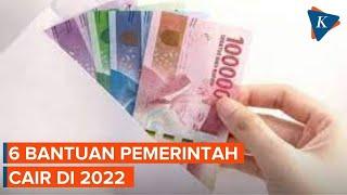 6 Bantuan Pemerintah yang Akan Cair pada 2022 Apa Saja?