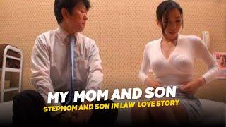 My Mom And Son In Law Love Story