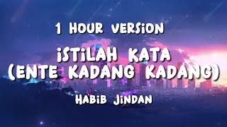 1 HOUR HABIB JINDAN - ISTILAH KATA SPEED UP + LYRIC USE  RAP VERSION ONLY