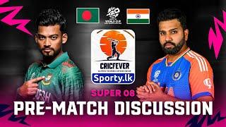  Live  CricFever  India  Bangladesh  Super 08  Pre-Match Discussion  T20 World Cup 2024