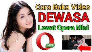 Cara Buka Video D3w4s4 Di Aplikasi Opera mini Terbaru 2023