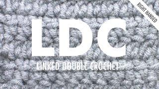 Linked Double Crochet LDC Crochet Technique  Right Handed