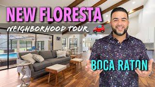 New Floresta Neighborhood Tour - Does this Central Boca Raton Community have it ALL?