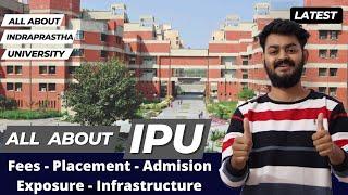 All about GGSIPU Indraprastha university DELHI - Fees placement courses campus admission etc.