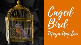 ANALYSIS Caged Bird  By Maya Angelou Poem