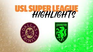 9.13.2024  Dallas Trinity FC vs. Lexington SC - Game Highlights