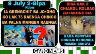 Garo News9 July 2024Grengchit ko lak 75 raenga chingon palna mangen raenga chingan? masie ratokbo