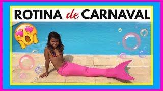 MINHA ROTINA da MANHÃ e MINHA ROTINA DA TARDE de CARNAVAL - My Routine - NICOLE DUMER