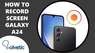 How to Record Screen Samsung Galaxy A24  How to Use Galaxy A24