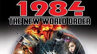 1984 - The New World Order