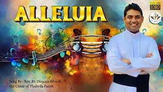 ALLELUIA  English Hymn with Lyrics  Rev. Fr. Dinanja Silva  The Catholic View