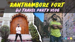 Exploring Ranthambore Fort and After party at Six Senses Resort  Private Dj Gig Vlog