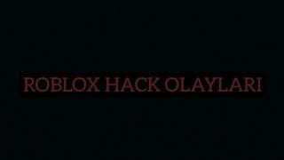 Roblox Hack Olayları 13+