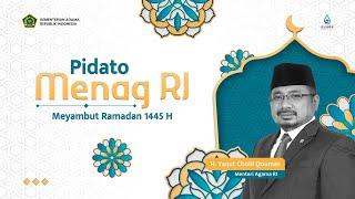 Pidato Menteri Agama Sambut Bulan Suci Ramadan 1445H