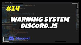 #14 Warning System  Warn Warnings Remove Warn Remove All Warns  Discord.js v13 Series